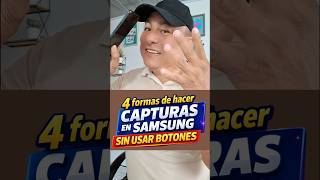 4 formas de hacer capturas en Samsung sin usar botones #tutorialesmóviles #samsung #tipsdetecnologia