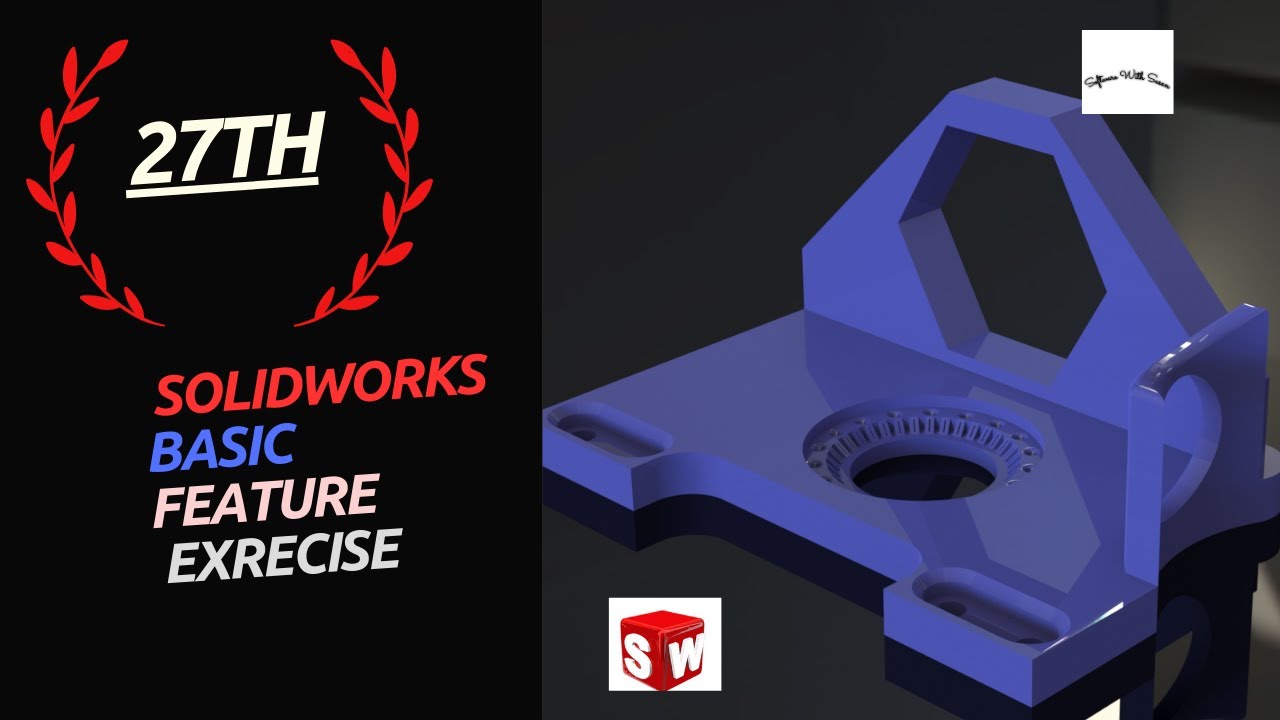 Solidworks feature basic exercise 27 - YouTube