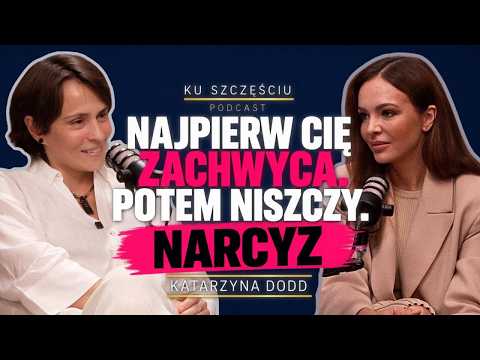 W mrocznym świecie narcyza. Jak się uwolnić i odzyskać siebie? | Katarzyna Dodd