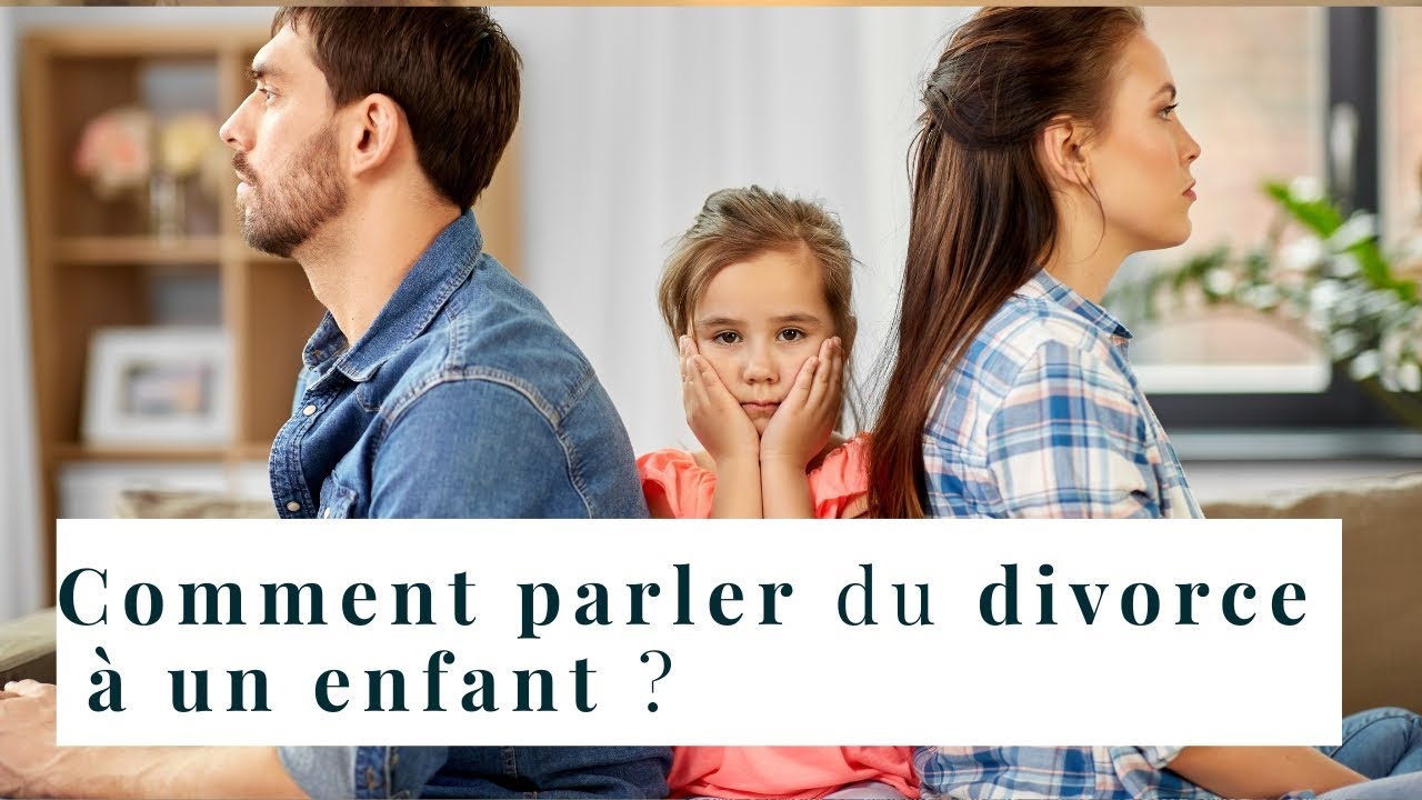 Comment parler du divorce à un enfant? - YouTube
