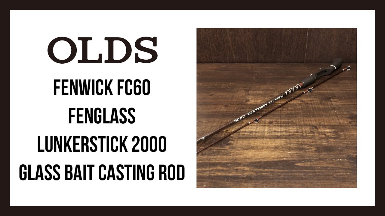 Fenwick FC60 Fenglass Lunkerstick 2000 No.P 3Power Bait Casting Rodフェンウィック  フェングラス ランカースティック 2000 オールド グラス ビンテージ ベイトキャスティングロッド オールド P番 オリーブスレッド  フェン白帯グリップ オリ