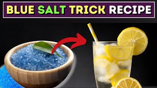 Blue Salt Trick Recipe: The Magic Recipe You MUST Know!