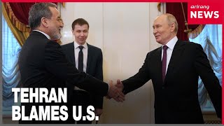 Iran blames U.S. for failed dialogue, holds talks with Russia