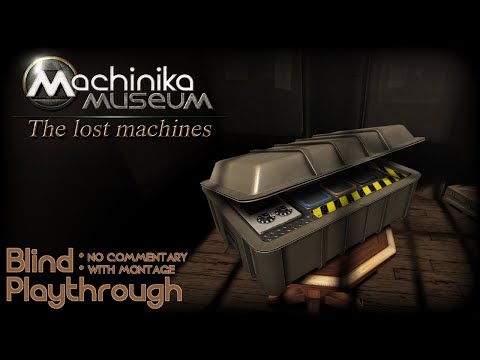 Machinika Museum: The lost machines | Blind Playthrough [NO COMMENTARY WITH MONTAGE]