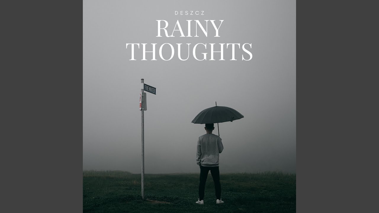 Guarda Rainy Thoughts su YouTube Guarda Rainy Thoughts su YouTube