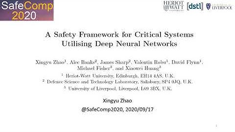 A Safety Framework for Critical Systems Utilising Deep Neural Networks: Presented by Dr. Xingyu Zhao