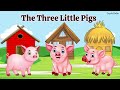 Three little pigs story  the three little pigs story  big bad wolf and the three little pigs story