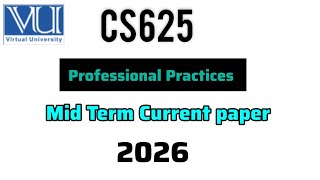 CS625 Mid term current paper 2026 | CS625 current paper 2026 #vu #CS625 #midterm #2026