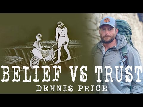 Belief vs Trust Part 1 | Dennis Price