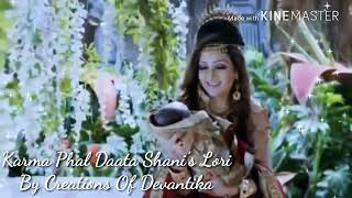 Karma Phal Daata Shani's Lori