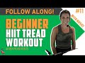 BEGINNER HIIT TREADMILL | Treadmill Follow Along! #IBXRunning