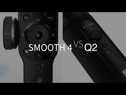 Zhiyun Smooth 4 vs Q2 - Which will I buy?