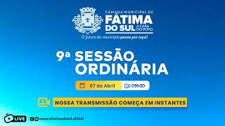 9th Ordinary Session of the Municipal Chamber of Fátima do Sul - 07/04/2026