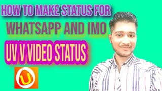 How To Use UVideo app | UV Video Status App Se Video Kaise Banaye | Best Video Status For WhatsApp screenshot 3
