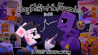 Dayshift at the Fazcade Part 5 Dayshift at the Fazcade Part 5