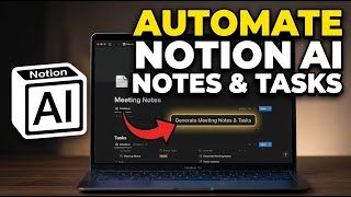 How to configure Notion AI to automate meeting notes and tasks - Beginner Guide