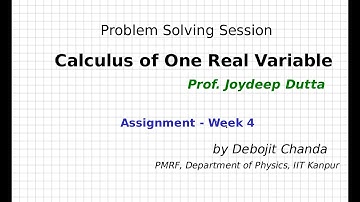 NPTEL Tutorial 2022 -  Week 4 - Calculus of One Real Variable