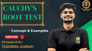 Cauchy's Root Test for convergence of an Infinite Series | Transfinite Academy | Calculus