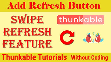 How to Add Refresh Button in Thunkable App 2018 - Hindi