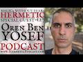 Oren Ben Yosef on Hermetic Podcast