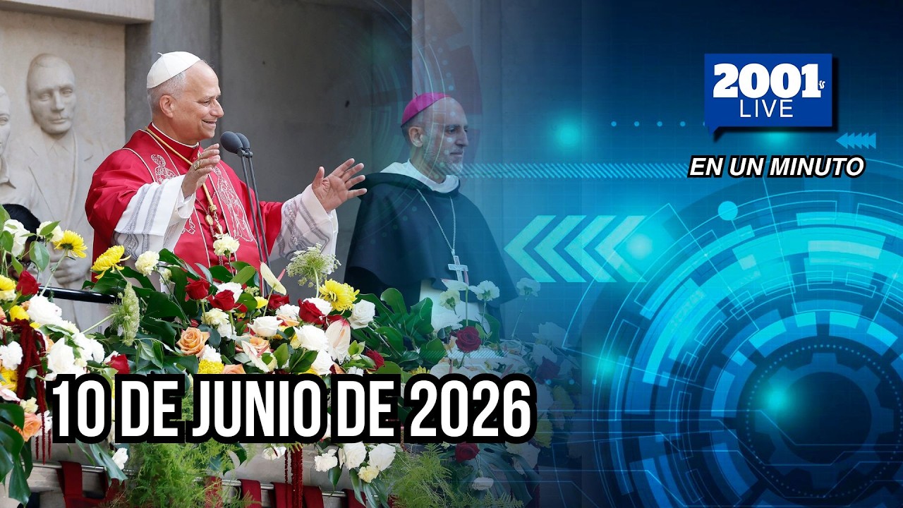 #EnUnMinuto│10 de junio de 2026: Los acontecimientos más relevantes del mundo