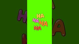 HA HA HA Animation green screen videos| ha ha ha animation green screen #greenScreen