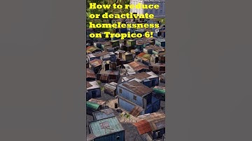 How to reduce or deactivate homelessness on Tropico 6!
