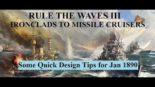 Trifler eXplains Early Rule the Waves 3 Design Tips: Part 1