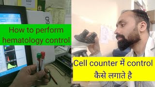 Hematology control / erba H560 / how to run control in hematology analyze