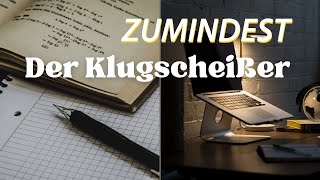 Der Klugscheißer - Zumindest