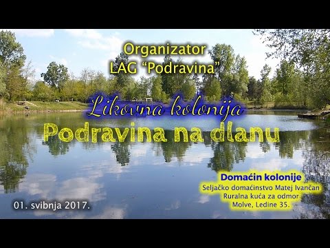 "Podravina na dlanu"  - Likovna kolonija Sekuline 2017. HD