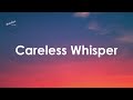 George Michael - Careless Whisper (Lyrics)