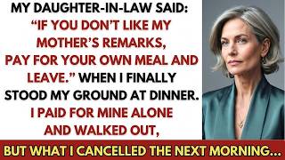 My Daughter-in-Law Said: If My Mother Bothers You That Much, You Can Pay for Your Dinner and Leave