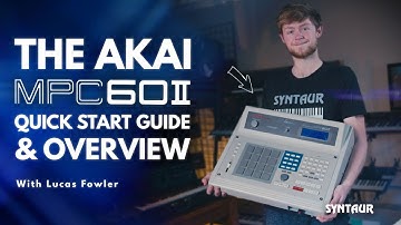 The Akai MPC60II (Quick Start Guide & Overview)