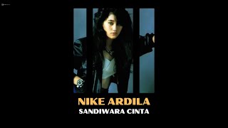 NIKE ARDILA  - SANDIWARA CINTA