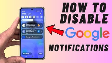 How to Disable Google Notifications on Samsung Galaxy Phones