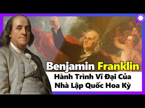 Video Benjamin Franklin - Hành Trình Vĩ Đại Của Nhà Lập Quốc... - youtube