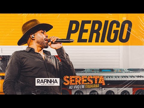 Perigo - Rafinha O Bom de Verdade (Seresta Ao Vivo em Itabaiana)