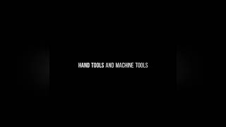 Multipurpose Hand Tools And Machine Tools.