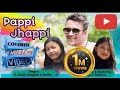 Pappi jhappi covered song  ft ratul janggisa and benika sangma 