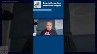 Robin's Escalation: Technician Support