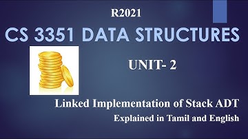 LINKED LIST IMPLEMENTATION OF STACK / Explained in Tamil and English