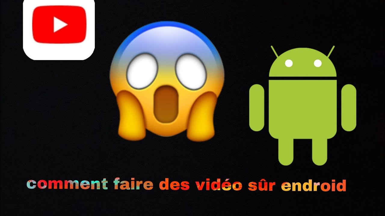 tuto: comment faire des vidéo sur endroid (téléphone ou tablette)#