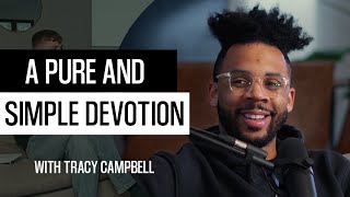 A Pure and Simple Devotion with Tracy Campbell