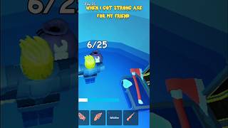 When I got Strong Axe for My Friend in 99 Nights 😵🤩😍 #shorts