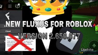 ⭐ New Fluxus Executor for Roblox new Update 2.656.677 !🔥🔥💥