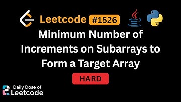 LeetCode Daily 1526 | Minimum Number of Increments on Subarrays to Form a Target Array | Hard