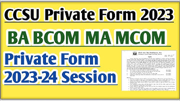 CCSU Private Form 2023 | CCS University private form 2023 | BA private form 2023 | MA Private Form
