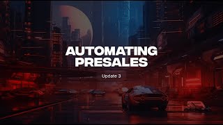 Automating Presales Document Creation - Update 3