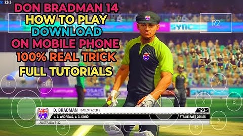 DON BRADMAN CRICKET 14 PC WINDOWS GAME ON MOBILE PHONE ! FULL TUTORIALS ! DOWNLOAD 100% REAL TRICK !